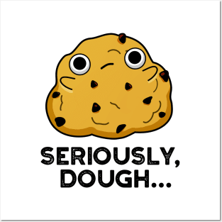 Seriously Dough Cute Baking Food Pun Posters and Art